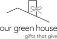 Our Green House